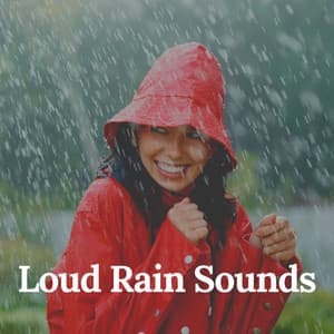 Loud Rain Sounds - Rain Sounds FX