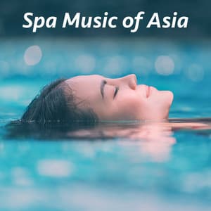 Spa Music of Asia - Relaxing Mindfulness Meditation Relaxation Maestro