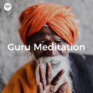 Guru Meditation - Solfeggio Frequencies for Meditation
