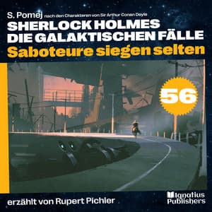 Saboteure siegen selten - Sherlock Holmes - Die galaktischen Fälle