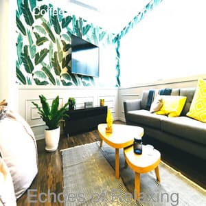 Echoes of Relaxing - Coffee Shop Music Supreme