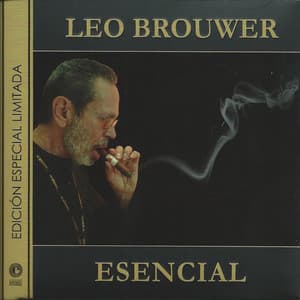 Esencial - Leo Brouwer