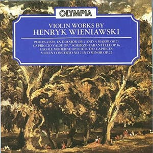 Henryk Wieniawski - Violin Works - Henryk Wieniawski
