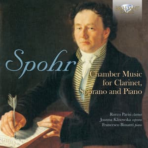 Spohr: Chamber Music for Clarinet, Soprano and Piano - Louis Spohr