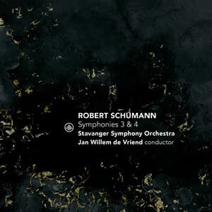 Schumann: Symphonies 3 & 4 - Robert Schumann