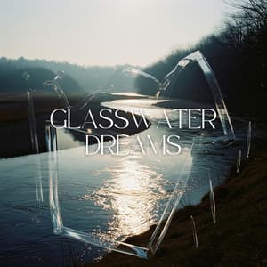 Glasswater Dreams - Natalia Oneiros
