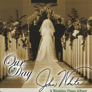 Our Day - John White