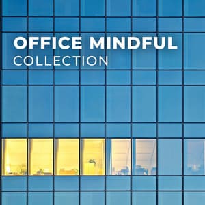 Office Mindful Collection - Office Background Music