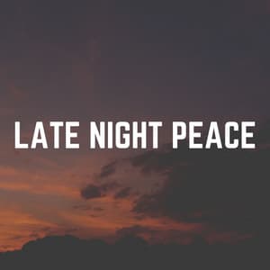 Late Night Peace - Weather Garden
