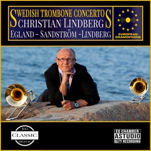 Swedish Trombone Concertos - Christian Lindberg