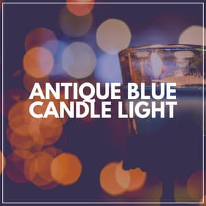 Antique Blue Candle Light - Mind of Peace