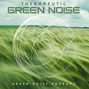 Therapeutic Green Noise - Green Noise Therapy