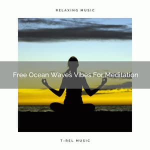 Free Ocean Waves Vibes For Meditation - Sanctuary Of Relax