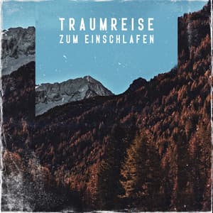 Traumreise Zum Einschlafen - Yanan Time