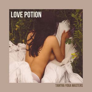 Love Potion: Romantic Evening Music - Tantra Yoga Masters