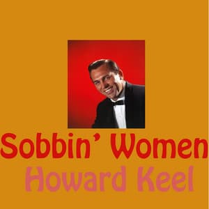 Sobbin' Women - Howard Keel