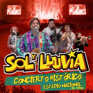 Concierto Histórico Estadio Nacional - 35 Años - Sol y Lluvia