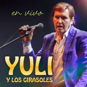 En Vivo - Yuli y Los Girasoles
