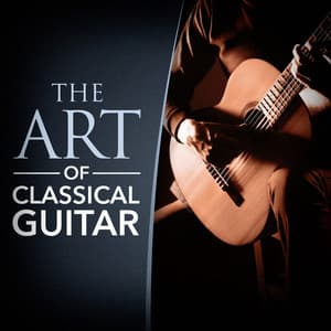 The Art of Classical Guitar - Guitar