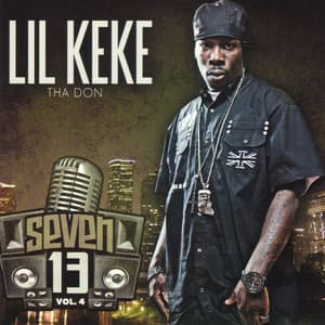Seven 13 Vol. 4 - Lil' Keke