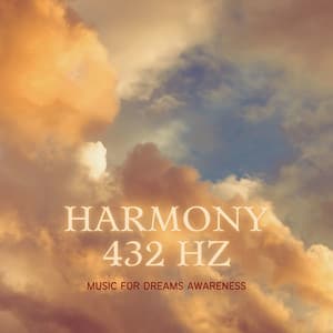Harmony 432 Hz - Music for Dreams Awareness - Lucid Dreaming World