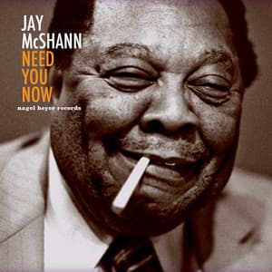 Need You Now - Jay McShann