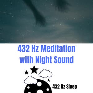 432 Hz Meditation with Night Sound - 432 Hz Sleep