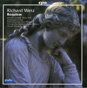 Wetz: Requiem in B Minor, Op. 50 - Richard Wetz