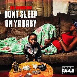 Don't Sleep on Ya Baby - Bo Dawkins