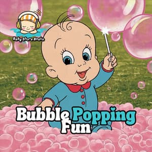 Bubble Popping Fun - Baby Shore Beats