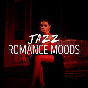 Jazz Romance Moods - Jazz Romance