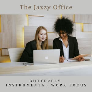 The Jazzy Office - Butterfly Instrumental Work Focus