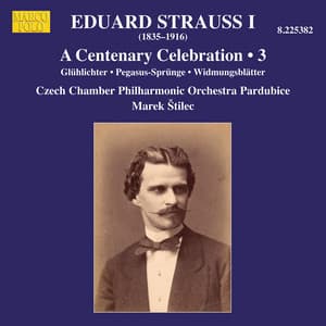 E. Strauss: A Centenary Celebration, Vol. 3 - Eduard Strauss