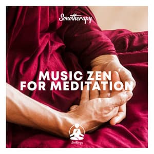 Music Zen for Meditation - Sonotherapy