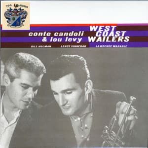 West Coast Wailers - Conte Candoli
