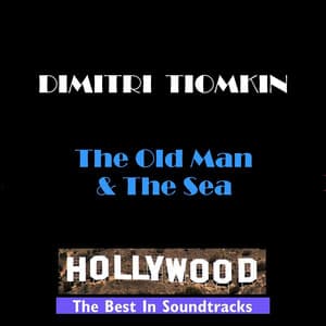 The Old Man & The Sea - Dimitri Tiomkin