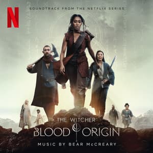 The Witcher: Blood Origin - Bear McCreary