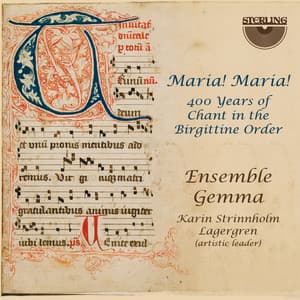 Maria! Maria! 400 Years of Chant in the Birgittine Order - Anonymous