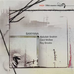 The Enja Heritage Collection: Banyana - Abdullah Ibrahim