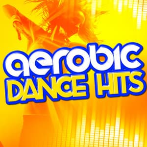 Aerobic Dance Hits - Aerobic Musik Workout