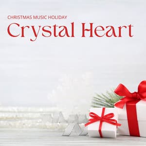 Crystal Heart: Christmas Jazz - Christmas Music Holiday