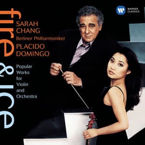 Fire & Ice: Popular Works for Violin and Orchestra - Sarah Chang