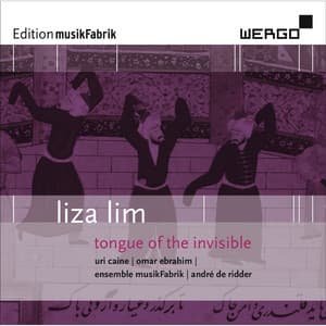 Liza Lim: Tongue of the Invisible - Liza Lim