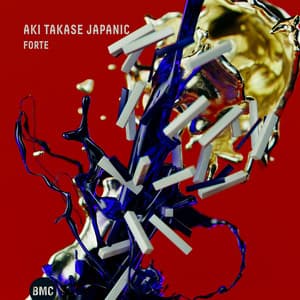 Aki Takase Japanic: Forte - Aki Takase