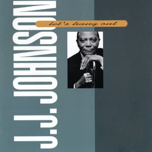 Let's Hang Out - J.J. Johnson