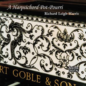 A Harpsichord Pot-Pourri - Richard Leigh Harris