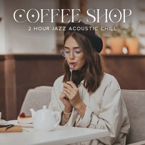 Coffee Shop: 2 Hour Jazz Acoustic Chill - Jazz Guitar Club