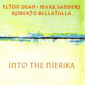 Into the Nierika - Elton Dean