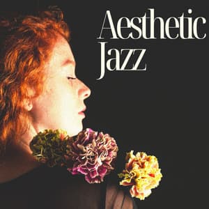 Aesthetic Jazz: Slow & Peaceful Piano - Piano Jazz Calming Music Academy