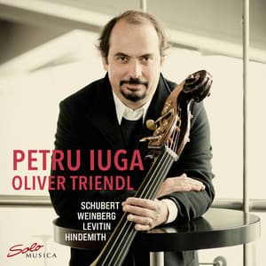 Schubert, Weinberg & Others: Double Bass Works - Petru Iuga